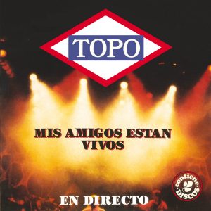 LYR 034 CD Topo - Mis amigos están vivos